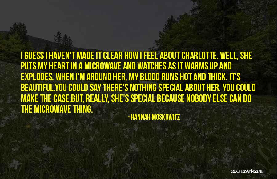 Somebody Who Made Me Feel Special Quotes By Hannah Moskowitz Somebody Who Made Me Feel Special Quotes By Hannah Moskowitz