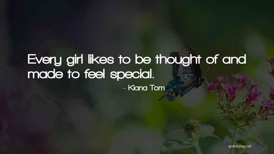 Somebody Who Made Me Feel Special Quotes By Kiana Tom Somebody Who Made Me Feel Special Quotes By Kiana Tom