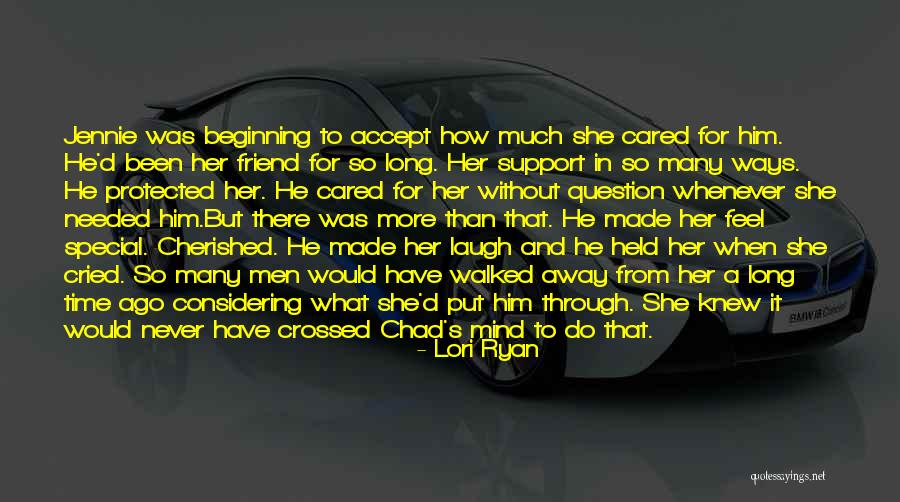 Somebody Who Made Me Feel Special Quotes By Lori Ryan Somebody Who Made Me Feel Special Quotes By Lori Ryan