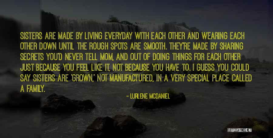 Somebody Who Made Me Feel Special Quotes By Lurlene McDaniel Somebody Who Made Me Feel Special Quotes By Lurlene McDaniel