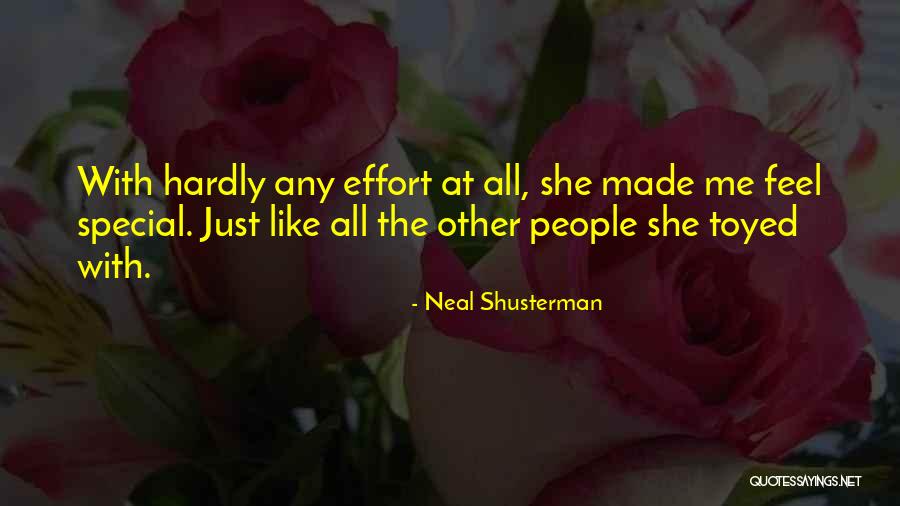 Somebody Who Made Me Feel Special Quotes By Neal Shusterman Somebody Who Made Me Feel Special Quotes By Neal Shusterman