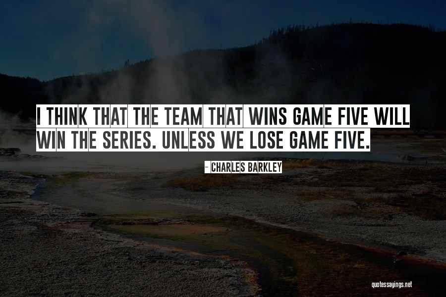 Somebody Wins And Somebody Has To Lose Quotes By Charles Barkley Somebody Wins And Somebody Has To Lose Quotes By Charles Barkley