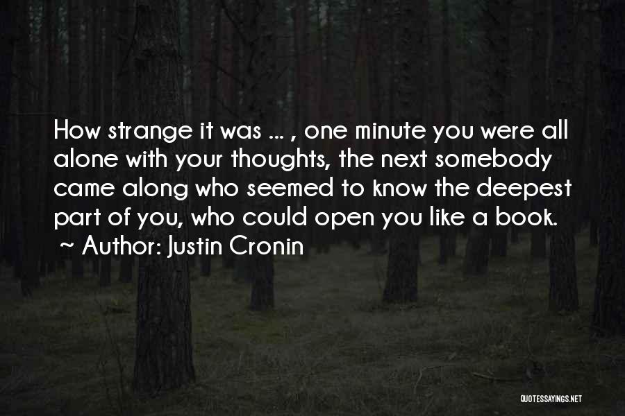 Somebody You Like Quotes By Justin Cronin