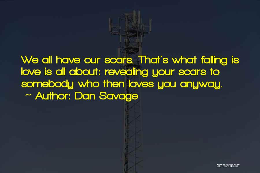 Somebody You Love Quotes By Dan Savage