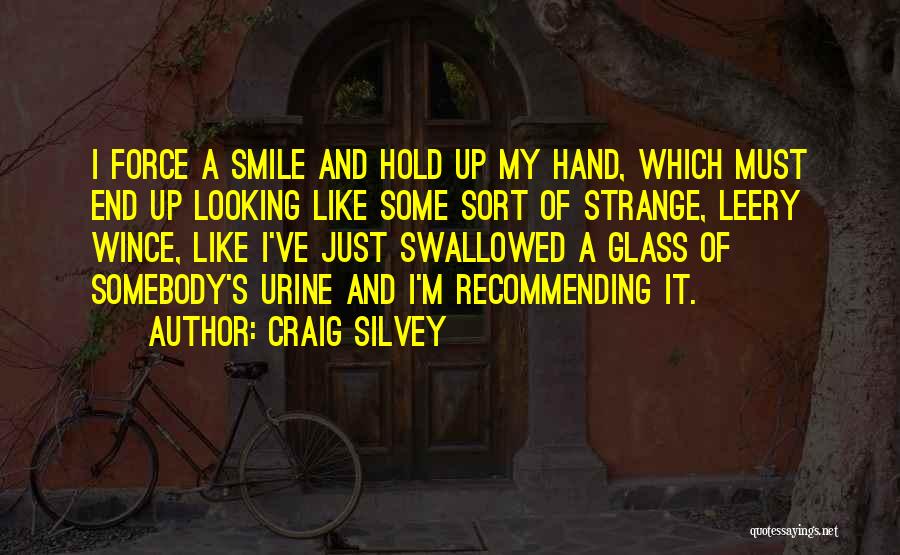 Somebody's Smile Quotes By Craig Silvey