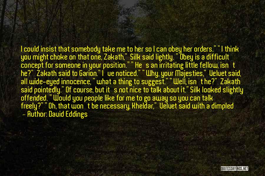 Somebody's Smile Quotes By David Eddings