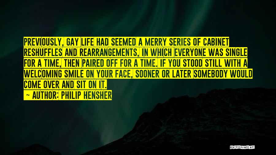Somebody's Smile Quotes By Philip Hensher
