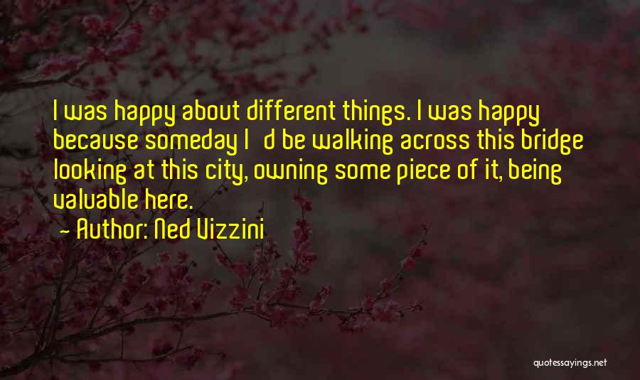 Someday Being Happy Quotes By Ned Vizzini