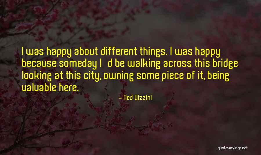 Someday Being Happy Quotes By Ned Vizzini