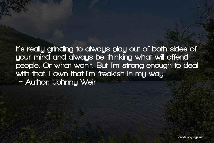 Someday I Will Be Strong Enough Quotes By Johnny Weir