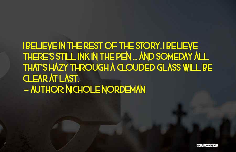 Someday I Will Be There Quotes By Nichole Nordeman