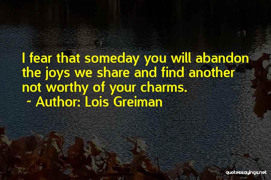 Someday I'll Find You Quotes By Lois Greiman