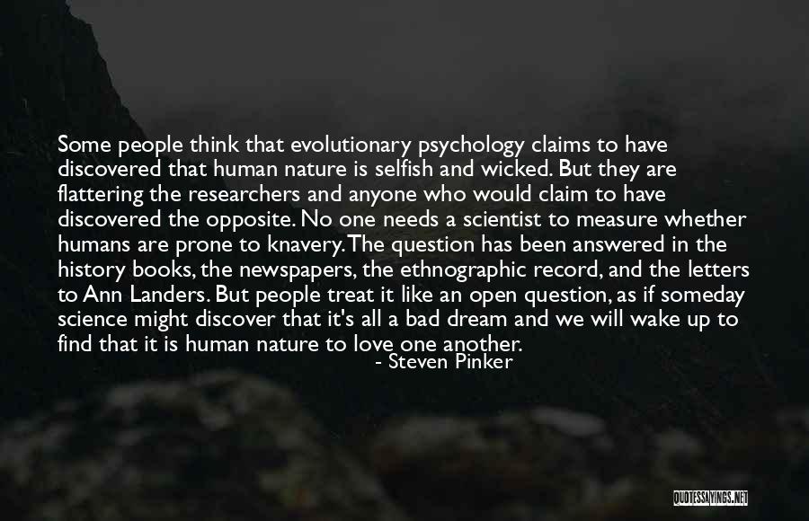 Someday Love Quotes By Steven Pinker Someday Love Quotes By Steven Pinker