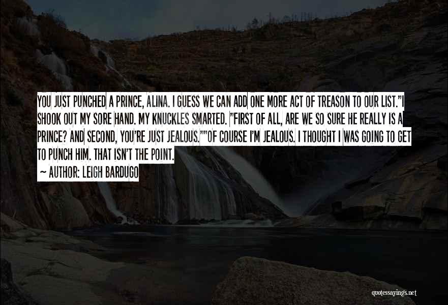 Someday My Prince Will Come Funny Quotes By Leigh Bardugo