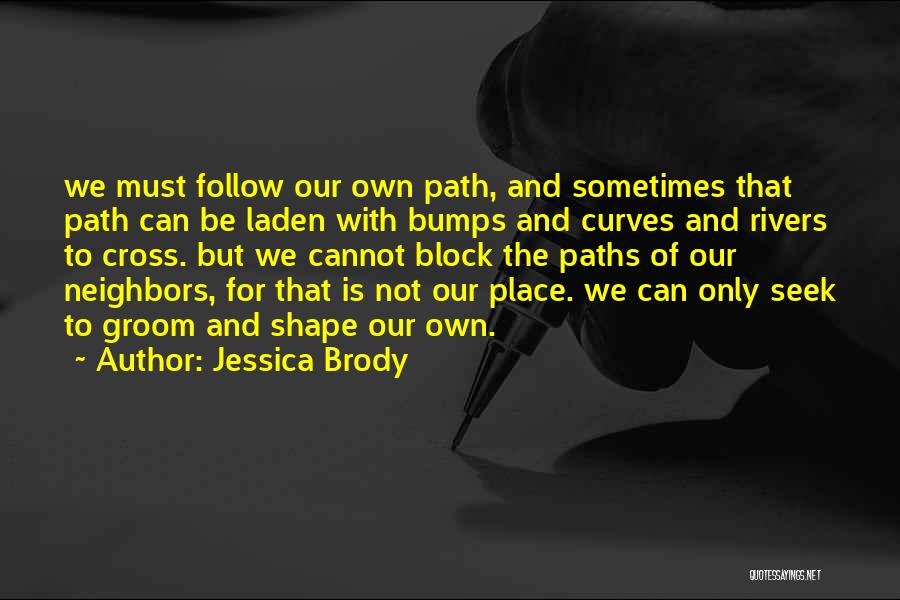 Someday Our Paths Will Cross Quotes By Jessica Brody