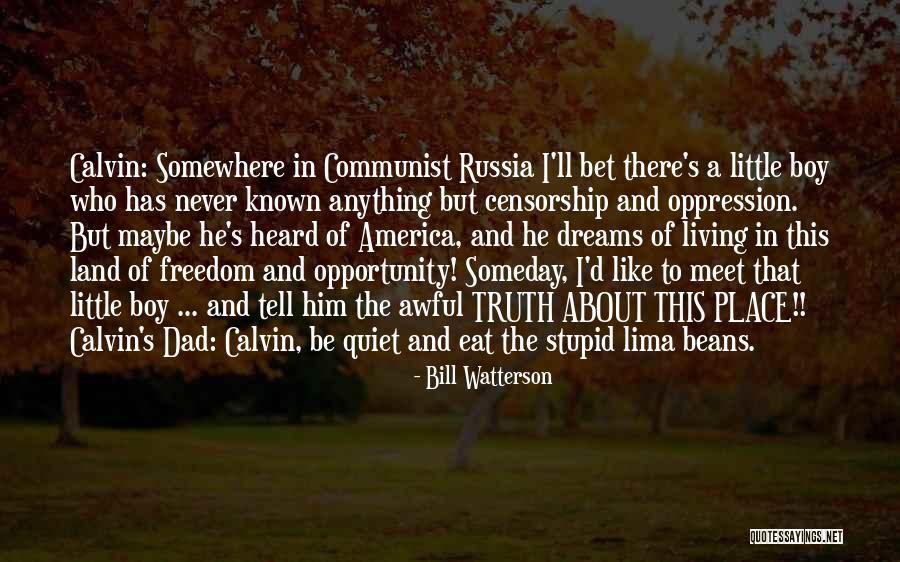 Someday Someday Maybe Quotes By Bill Watterson Someday Someday Maybe Quotes By Bill Watterson