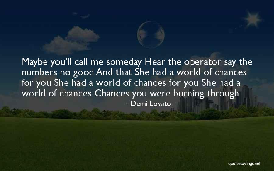 Someday Someday Maybe Quotes By Demi Lovato Someday Someday Maybe Quotes By Demi Lovato