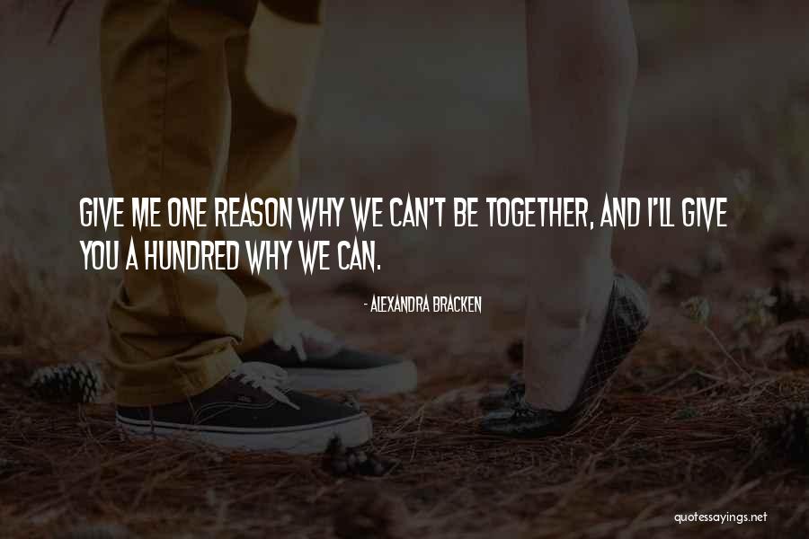 Someday We'll Be Together Quotes By Alexandra Bracken