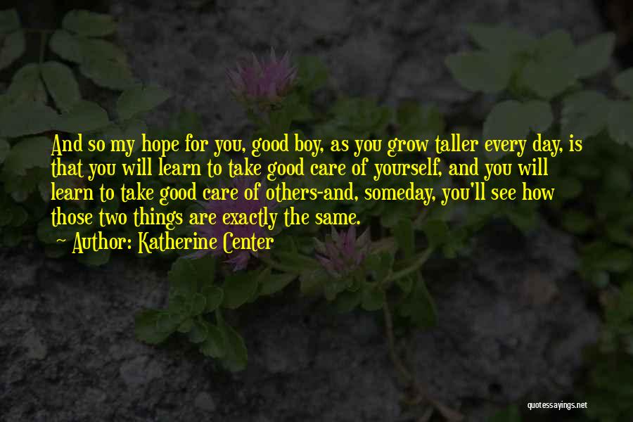 Someday You Ll See Quotes By Katherine Center