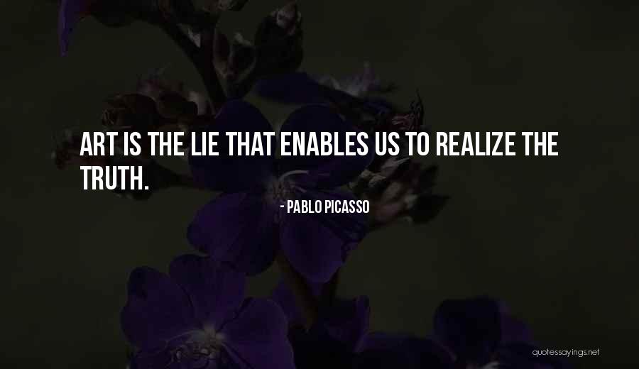 Someday You Will Realize Quotes By Pablo Picasso