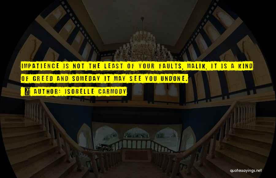 Someday You'll See Quotes By Isobelle Carmody