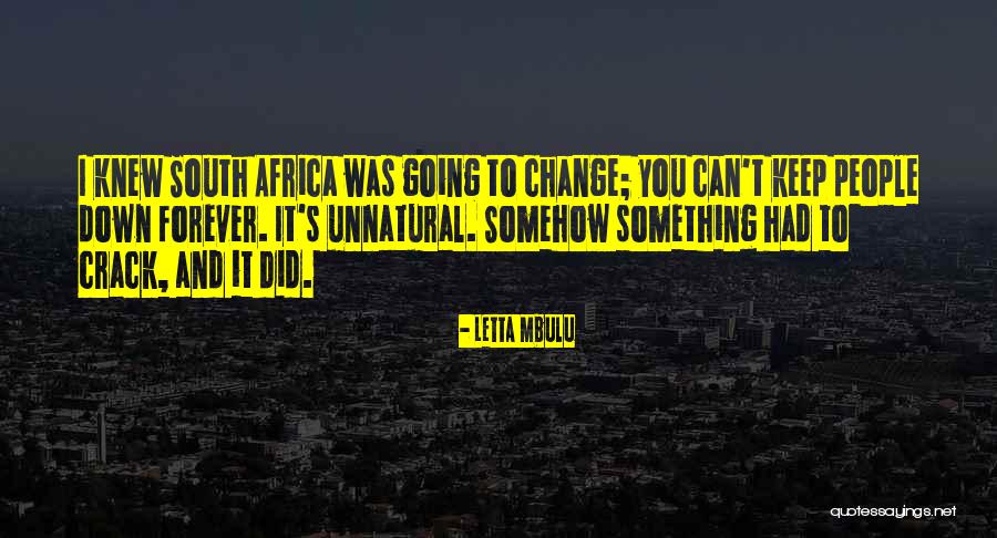 Somehow I Knew Quotes By Letta Mbulu Somehow I Knew Quotes By Letta Mbulu