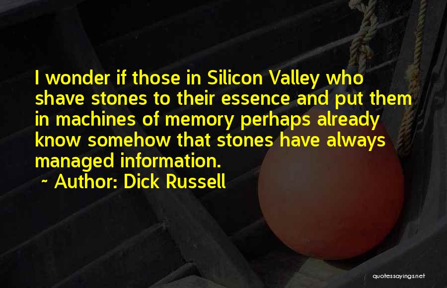 Somehow I Managed Quotes By Dick Russell