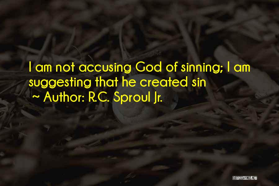 Someone Accusing You Quotes By R.C. Sproul Jr.