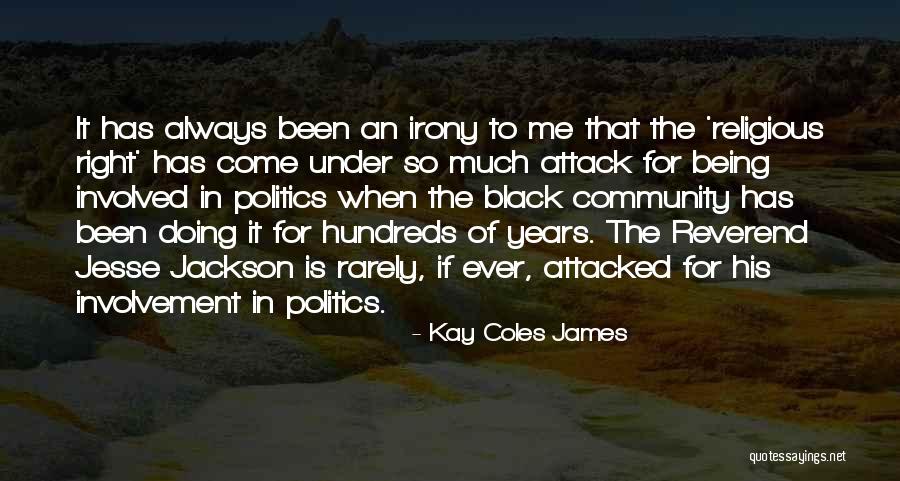 Someone Always Being Right Quotes By Kay Coles James Someone Always Being Right Quotes By Kay Coles James