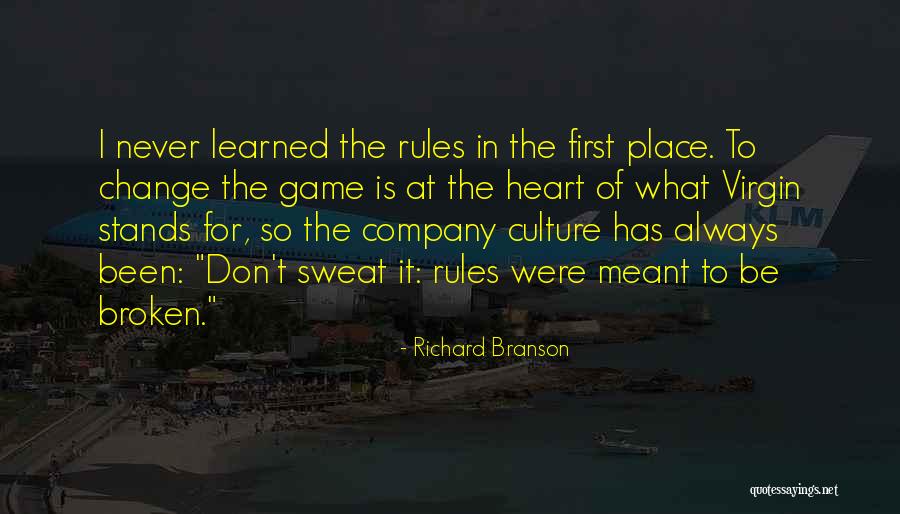 Someone Always Having A Place In Your Heart Quotes By Richard Branson