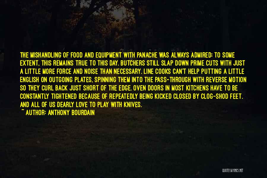 Someone Always Putting You Down Quotes By Anthony Bourdain