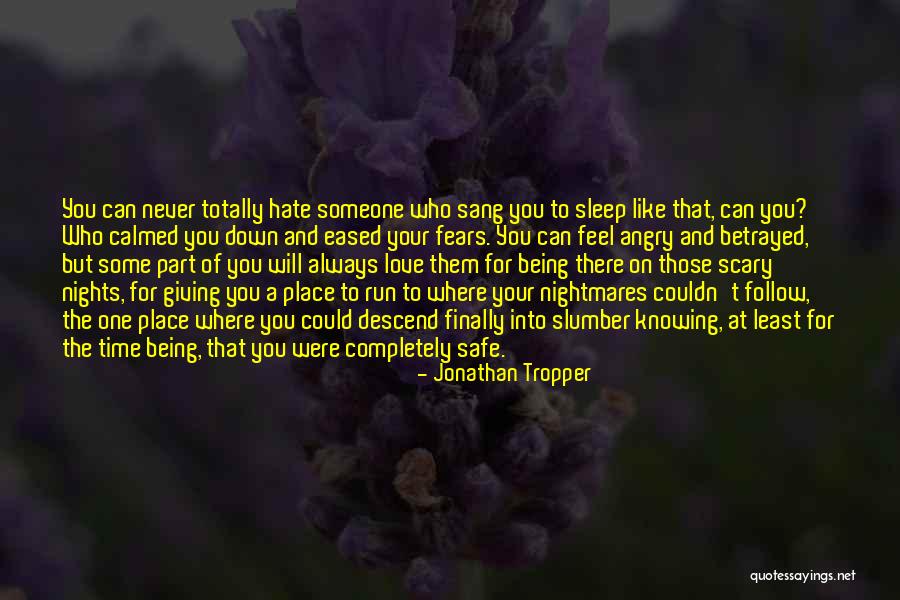 Someone Angry At You Quotes By Jonathan Tropper