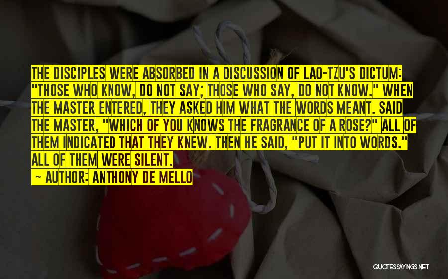 Someone Asked Me If I Knew You Quotes By Anthony De Mello