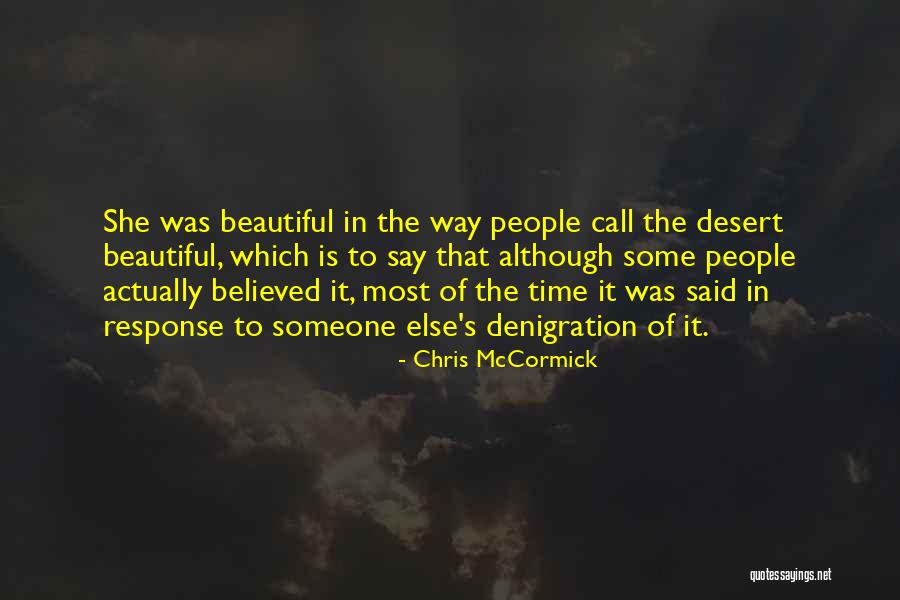 Someone Beautiful Quotes By Chris McCormick Someone Beautiful Quotes By Chris McCormick