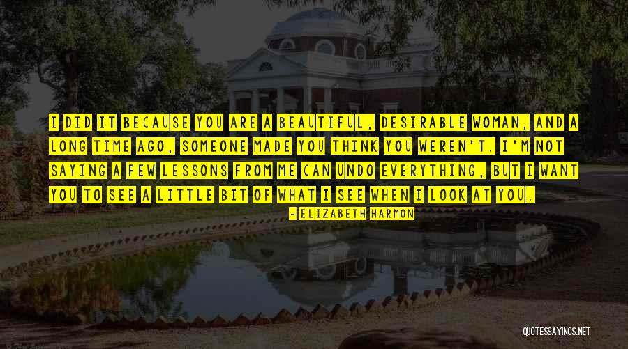 Someone Beautiful Quotes By Elizabeth Harmon Someone Beautiful Quotes By Elizabeth Harmon