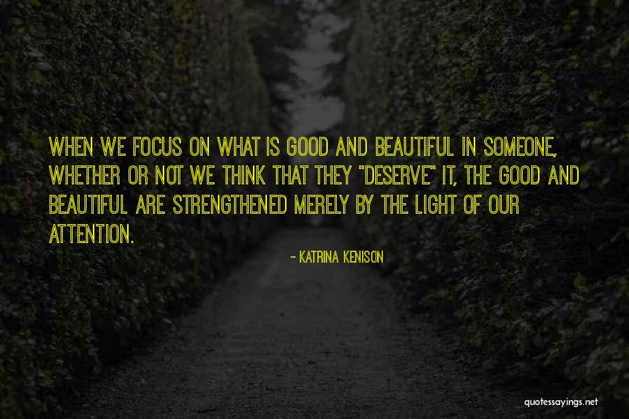Someone Beautiful Quotes By Katrina Kenison Someone Beautiful Quotes By Katrina Kenison