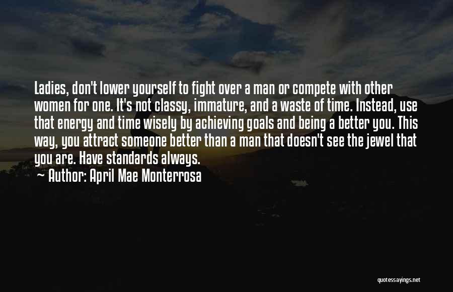 Someone Being A Waste Of Time Quotes By April Mae Monterrosa