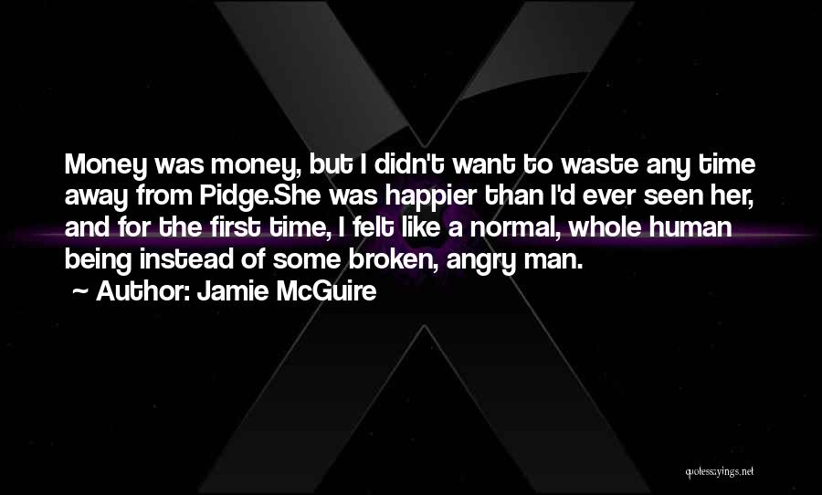 Someone Being A Waste Of Time Quotes By Jamie McGuire