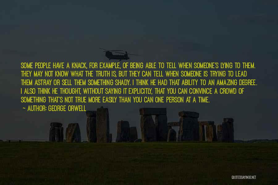 Someone Being Amazing Quotes By George Orwell