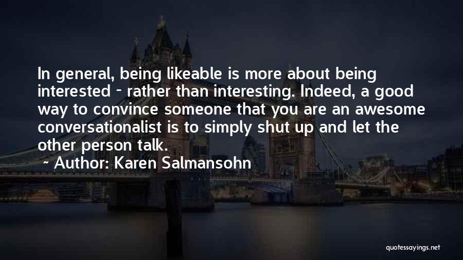 Someone Being Awesome Quotes By Karen Salmansohn