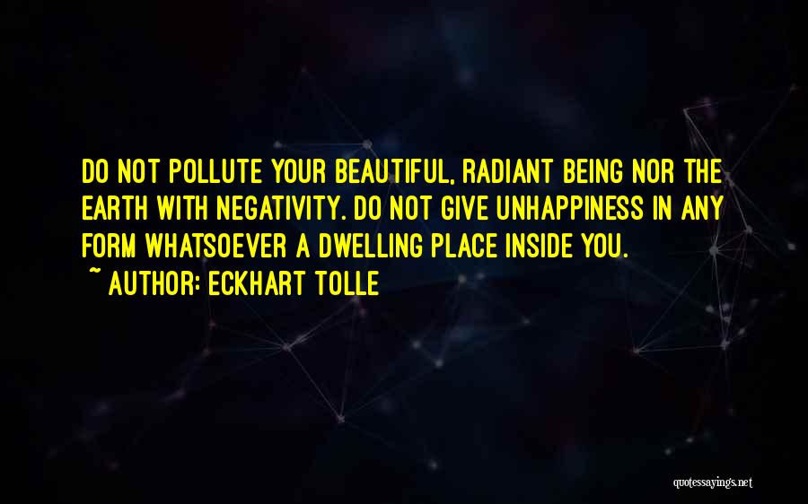 Someone Being Beautiful Inside And Out Quotes By Eckhart Tolle