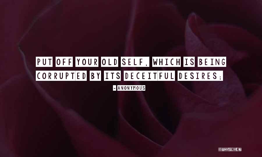 Someone Being Deceitful Quotes By Anonymous Someone Being Deceitful Quotes By Anonymous