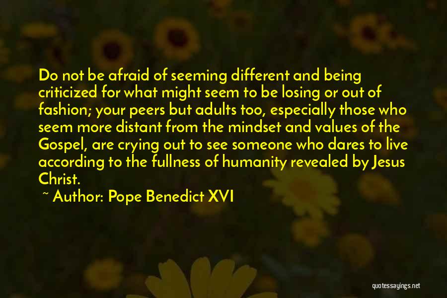 Someone Being Distant Quotes By Pope Benedict XVI