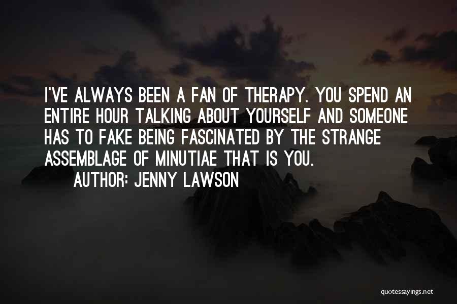 Someone Being Fake Quotes By Jenny Lawson