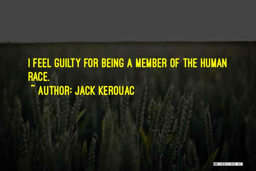 Someone Being Guilty Quotes By Jack Kerouac