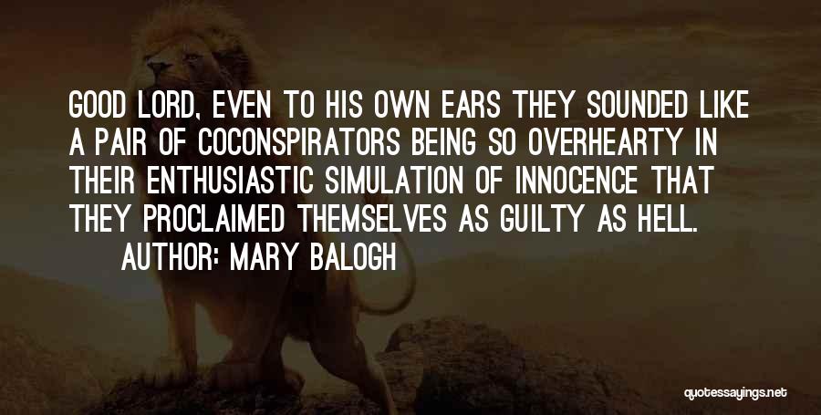 Someone Being Guilty Quotes By Mary Balogh