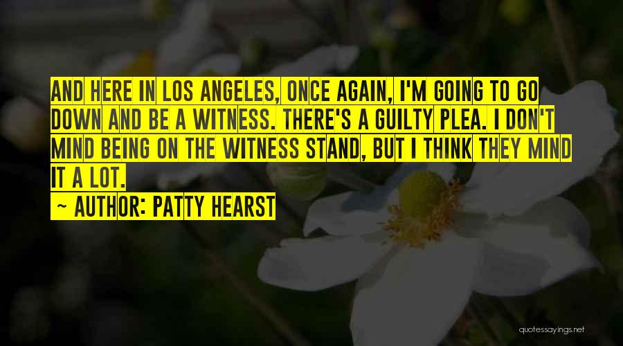 Someone Being Guilty Quotes By Patty Hearst