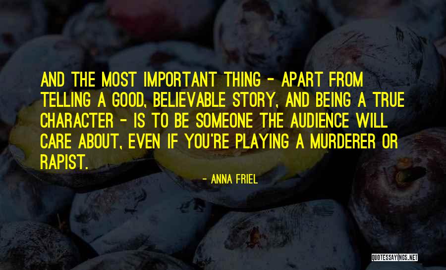 Someone Being Important To You Quotes By Anna Friel