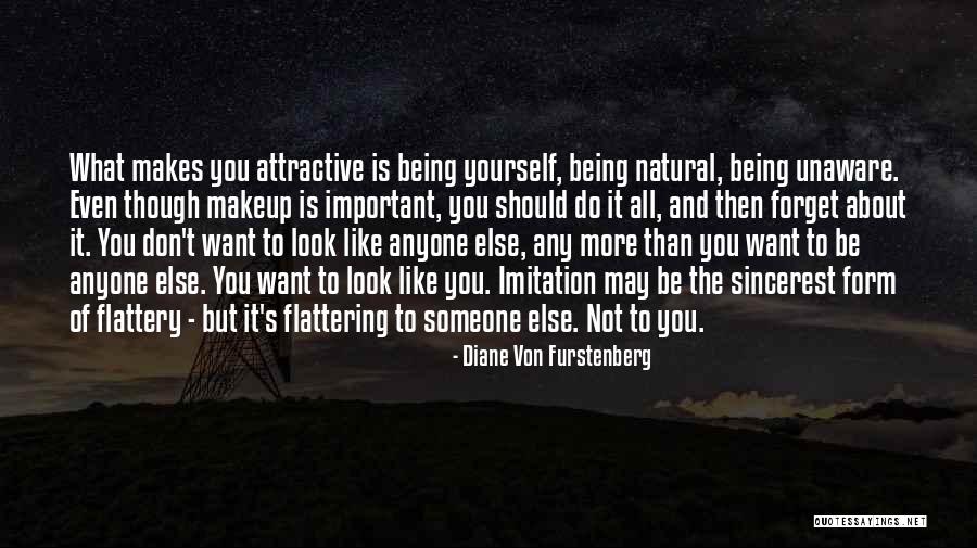 Someone Being Important To You Quotes By Diane Von Furstenberg Someone Being Important To You Quotes By Diane Von Furstenberg