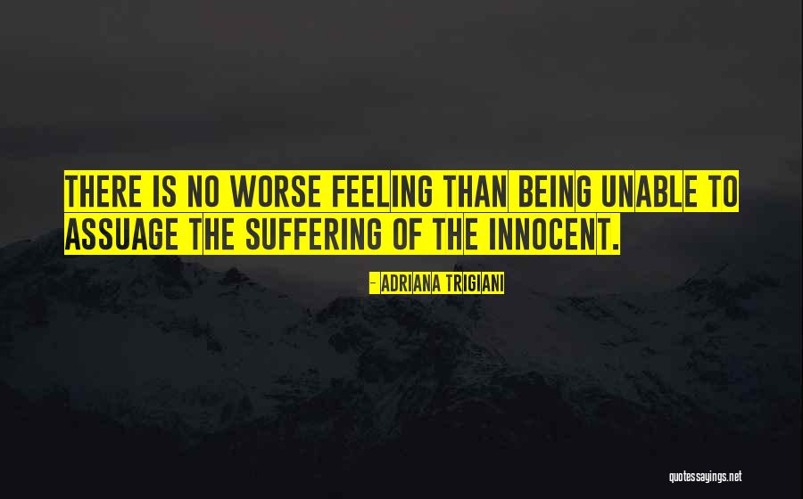 Someone Being Innocent Quotes By Adriana Trigiani Someone Being Innocent Quotes By Adriana Trigiani